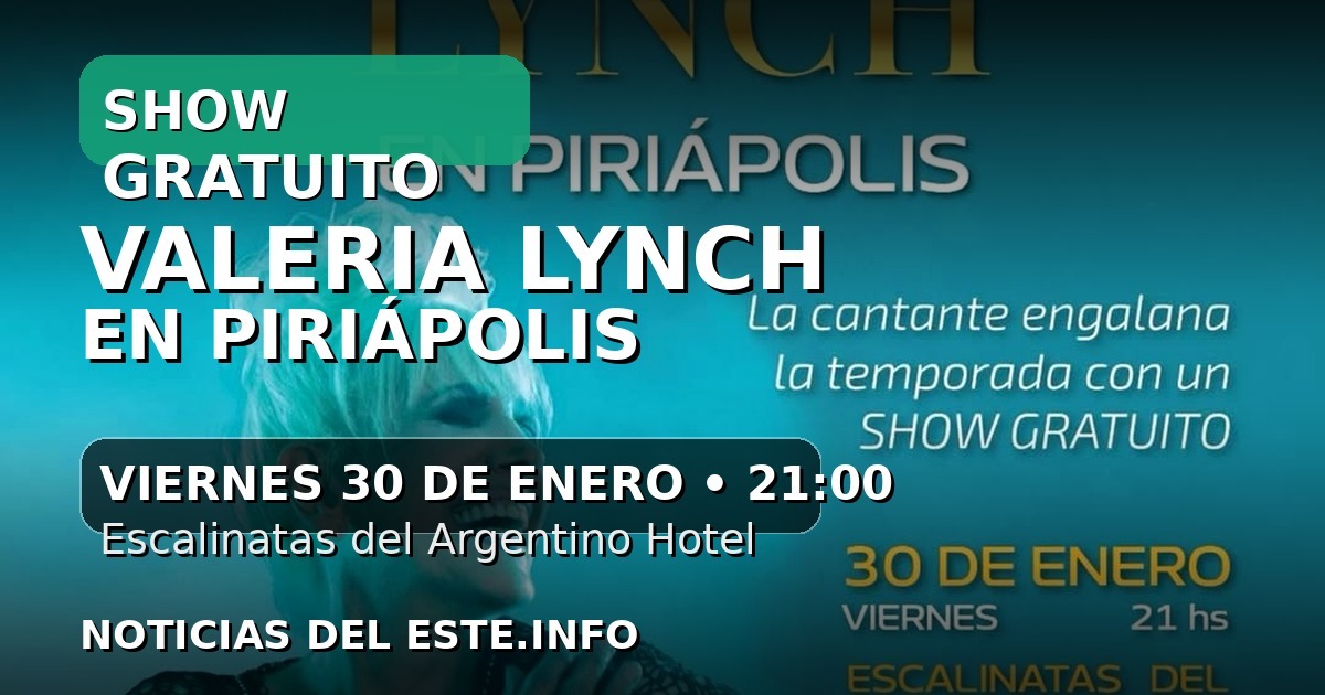 Valeria Lynch en Piriápolis con show gratuito en las escalinatas del Argentino Hotel
