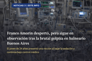 Franco Amorín despertó, pero sigue en observación tras la brutal golpiza en balneario Buenos Aires