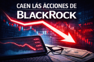 Caen las acciones de BlackRock: qué pasa, por qué preocupa y cómo puede afectar a la gente