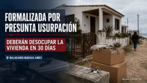 Formalizaron a una mujer por la presunta usurpación de una vivienda en Balneario Buenos Aires